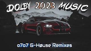 o7o7 G-HØUSE REMIXES 2023EPIC BASS BOOSTED MIXED 2023