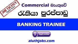 Commercial Bank Vacancies 2021  Banking Jobs in Sri Lanka  Job Vacancies in Sri Lanka