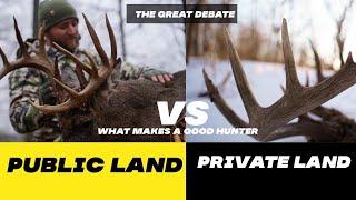 Public Land Vs Private Land What makes a good deer hunter