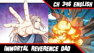 Ancient Technique The Universe In The Hands  © Immortal Reverence Dad Ch 346 English © AT CHANNEL