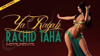 Rachid Taha - Ya Rayah Instrumental