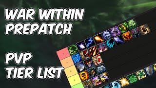 BEST PVP CLASSES -  PREPATCH PVP Tier List - WoW The War Within