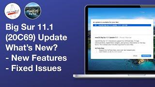 macOS Big Sur 11.1 Update is Live What’s New? Everything you need to know New Features & Issues