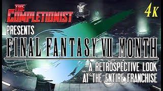 FFVII  In-Depth Recap of ENTIRE Franchise Final Fantasy VII Month by The Completionist