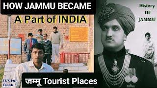 JAMMU Tour & History How Jammu became A part of India  Bahu Fort Amar Palace J&K Tour Episode 1