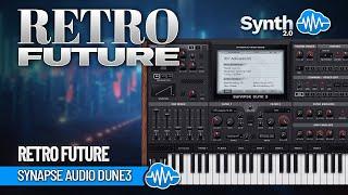 RETRO FUTURE 50 new sounds  SYNAPSE AUDIO DUNE 3  SOUND LIBRARY