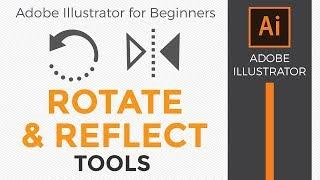 How to use the Rotate and Reflect Tools in Adobe Illustrator