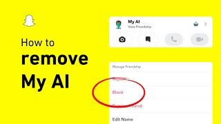 How to Remove My AI on Snapchat only way