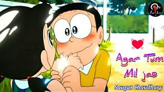 Nobita and Shizuka Love Song Agar Tum Mil Jao Doraemon Version  Saugat Chaudhary