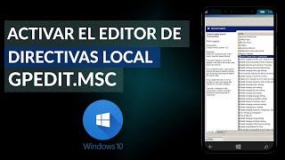 Cómo Activar el Editor de Directivas de Grupo Local Gpedit.msc en Windows 10