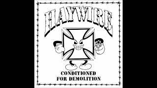 HayWire - Conditioned For Demolition 2024 Full Album