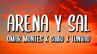 Omar Montes x Saiko x Tunvao - Arena y Sal LetraLyrics