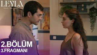 Leyla 2. Bölüm 3. Fragmanı