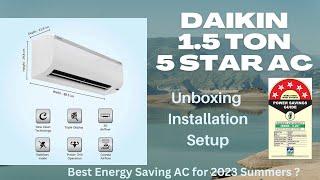 Daikin 1.5 Tonn 5 Star Inverter AC Unboxing and Installation Setup  Daikin MTKM50U  FTKM50U