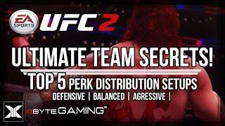 EA UFC 2 Ultimate Team SECRETS TOP 5 Perk Setups  ALL WEIGHT CLASSES Perk Distribution Tips