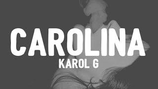 KAROL G - Carolina LetraLyrics