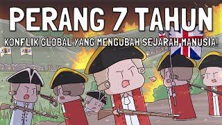 Kisah Perang Dunia yang Terlupakan - Sejarah Perang Tujuh Tahun