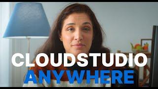 CloudStudio Anywhere