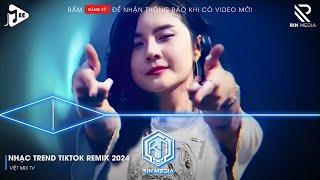 NONSTOP 2024 MIXTAPE  NHẠC TRẺ REMIX 2024 HAY NHẤT HIỆN NAY  NONSTOP 2024 VINAHOUSE BASS CỰC MẠNH