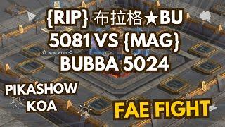 Fae Fight  {RIP} 布拉格BU 5081 Vs {Mag}  Bubba 5024  King Of Avalon