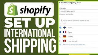 How to Set Up International Shipping on Shopify In 2024 Ship Internationally