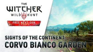 Sights of the Continent I Corvo Bianco I Relax study meditate The Witcher 3 Wild Hunt NG