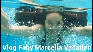 #FabyMarceliavlog #21  vacation with family