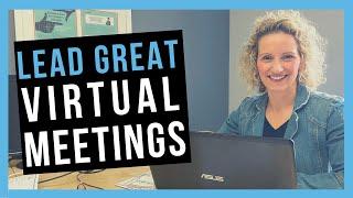 How to Run a Virtual Meeting BEST PRACTICES