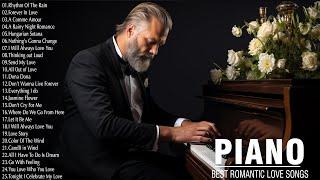 The 200 Most Beautiful Piano Music In The World For Your Heart - Romantic Love Songs Of All Time