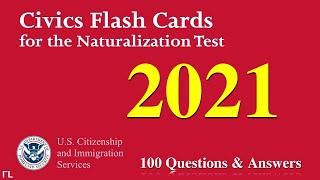 US Citizenship Naturalization Test 2021 OFFICIAL 100 TEST QUESTIONS & ANSWERS