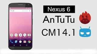Google Nexus 6 CyanogenMod 14.1 Android Nougat 7.1.1 AnTuTu Benchmark Test