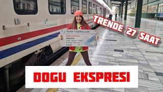 DOĞU EKSPRESİ İLE TRENDE 27 SAAT  VLOG