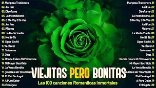 Las Mejores Éxitos Romanticos Inolvidables  1 Hora De Música Romántica Viejitas Pero Bonitas 80 90s