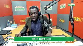 OFIE KWANSO  DRIVE TIME SHOW  Monday 29th July 2024