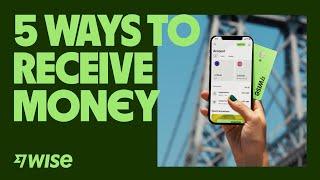 How To Receive Money With Wise – 5 Ways. With And Without a Wise Account 2023