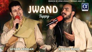 Jwand Tappy  Afsar Afghan & Rashid Khan Rashid  Afghan Kaltoor Koor Presents