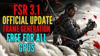 FSR 3.1 Frame Generation FREE For All GPUs - Big Update