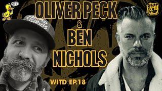 Oliver Peck & Ben Nichols Lucero  What In The Duck Podcast Ep.18 #lucero #bennichols