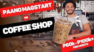 Paano Mag Start ng Coffee Shop Business? 10-15k Capital