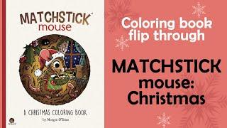 Matchstick Mouse A Christmas Coloring Book . Flip through #adultcoloring
