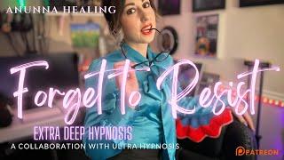 Forget to Resist - Extra Deep Hypnosis with @UltraHypnosis #hypnosis