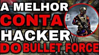 A MELHOR CONTA HACKER DE BULLET FORCE - no banned-