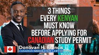 3 Things Every Kenyan  Must know Before Applying For Canadian Study Permit
