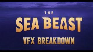 THE SEA BEAST  VFX Breakdown