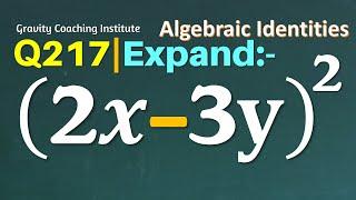 Q217  Expand 2x-3y^2  2 x - 3 y whole square   2x-3y^2   2x-3y2  2x minus 3y whole square