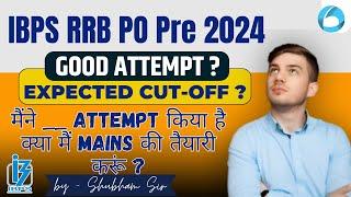 IBPS RRB PO Analysis 4 Aug 2024  Good Attempt?   RRB PO Expected Cut Off 2024  By OB Expert