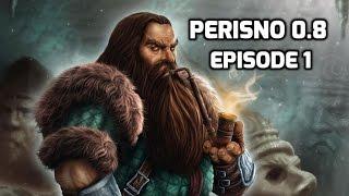 Perisno Episode 1 Dwarven Champion