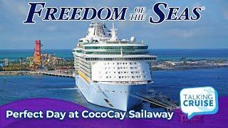 Freedom of the Seas  Perfect Day at CocoCay Sailaway