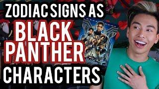 Zodiac Signs as Black Panther Characters