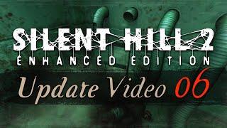 Silent Hill 2 Enhanced Edition PC - Update Video #6